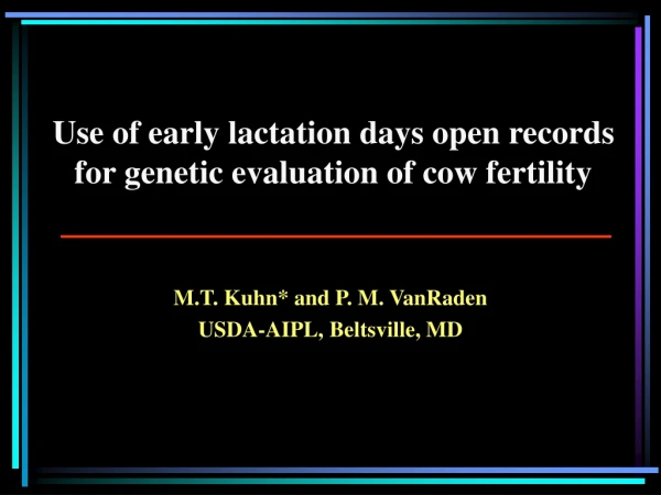 Use of early lactation days open records for genetic evaluation of cow fertility