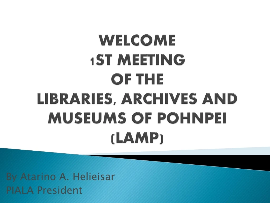 welcome 1st meeting of the libraries archives and museums of pohnpei lamp