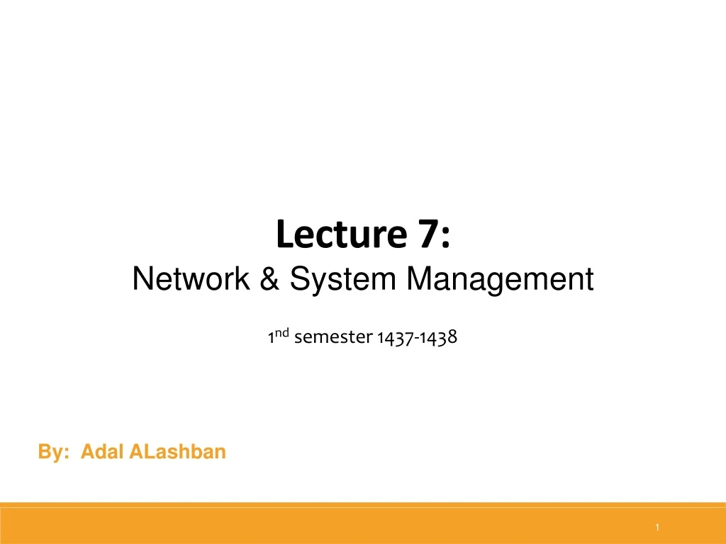 lecture 7 network system management