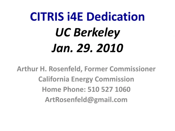 CITRIS i4E Dedication UC Berkeley Jan. 29. 2010