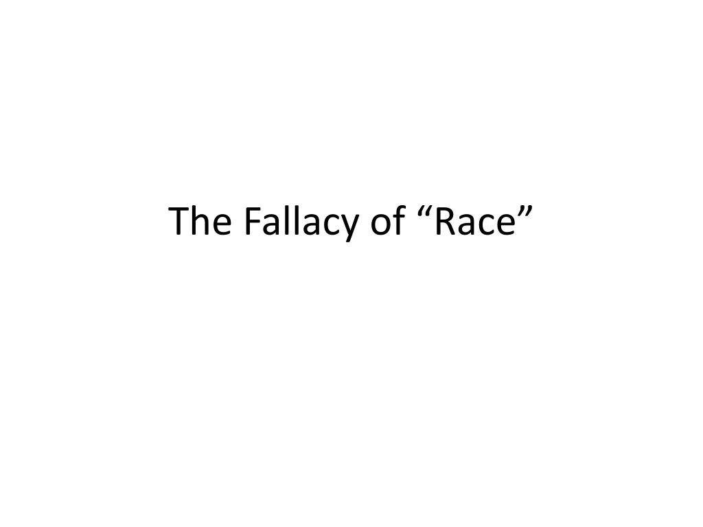 the fallacy of race