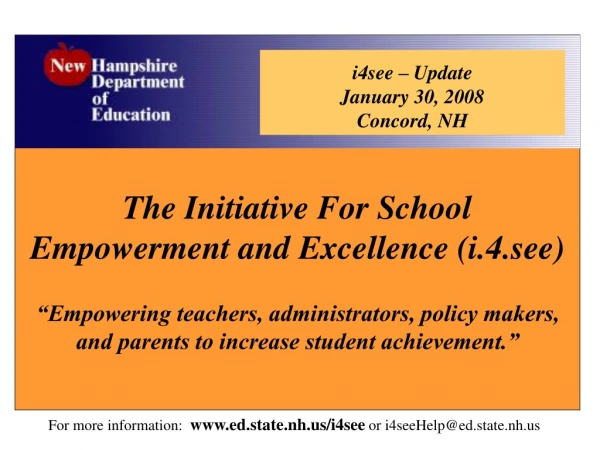 The Initiative For School Empowerment and Excellence (i.4.see)
