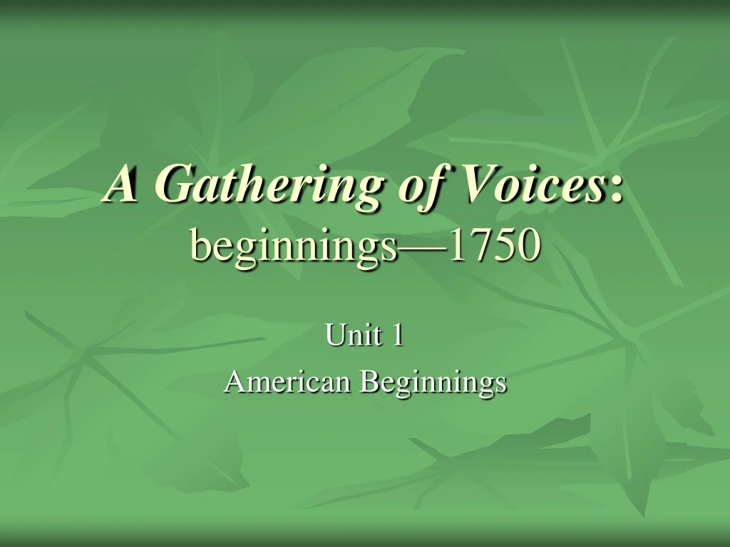 a gathering of voices beginnings 1750