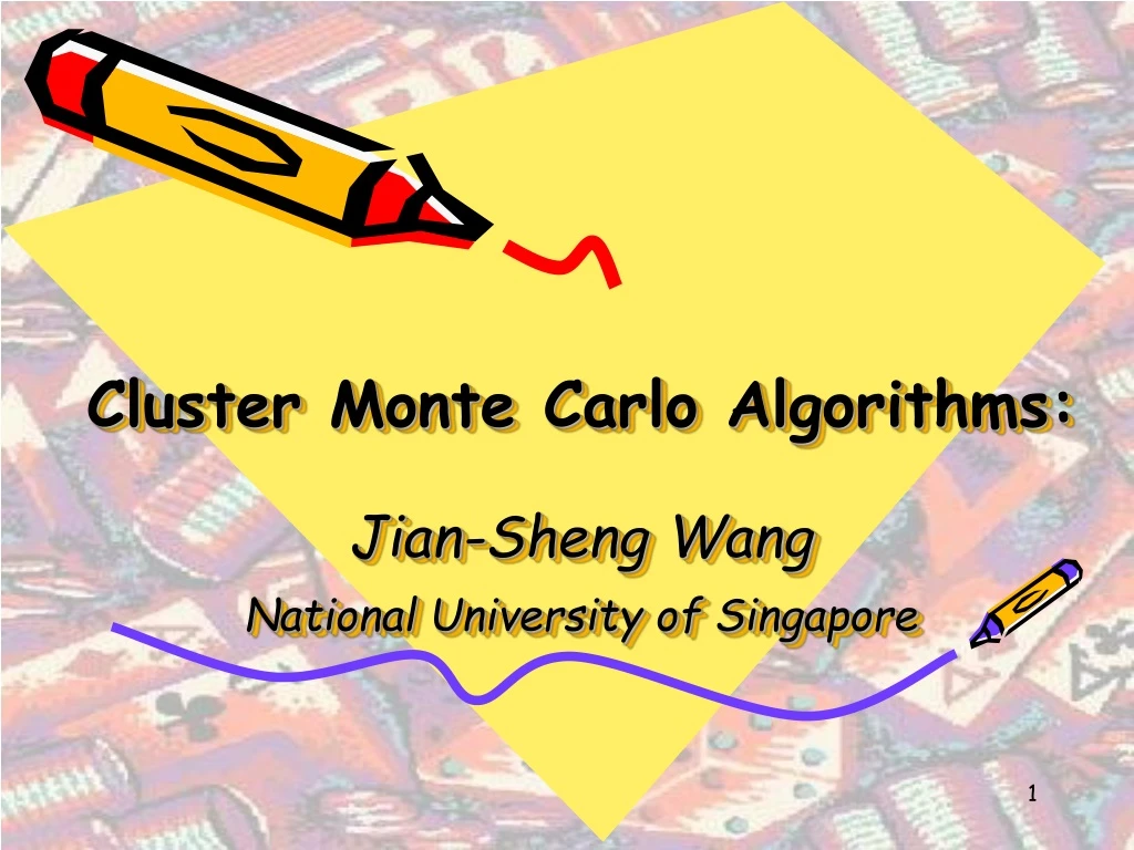 cluster monte carlo algorithms jian sheng wang national university of singapore