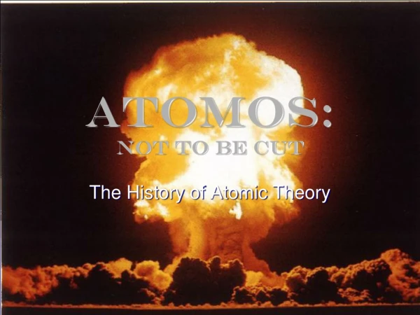 Atomos : Not to Be Cut