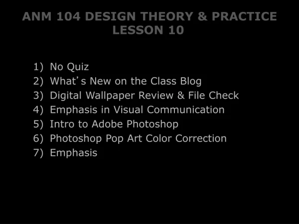 ANM 104 DESIGN THEORY &amp; PRACTICE LESSON 10
