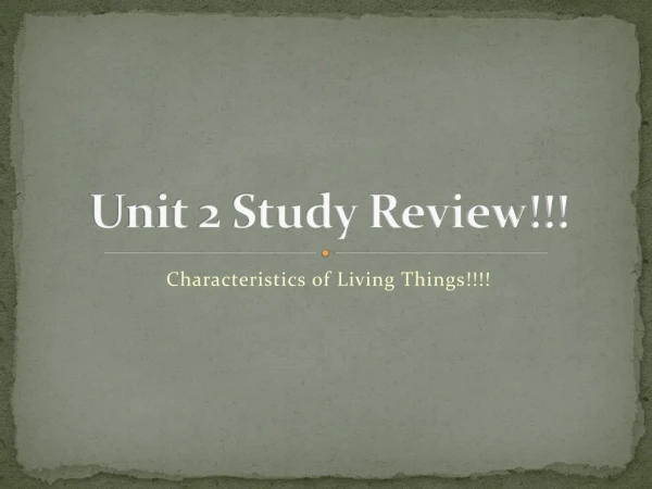 Unit 2 Study Review!!!