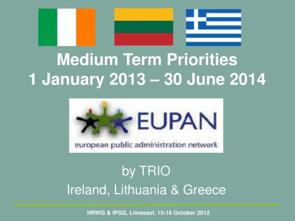 Medium Term Priorities 1 January 2013 – 30 June 2014