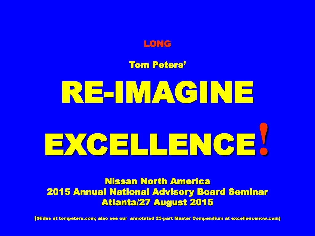 long tom peters re imagine excellence nissan