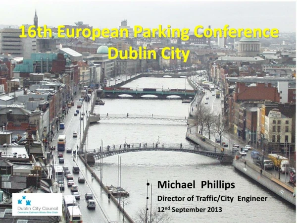 16th European Parking Conference Du blin City