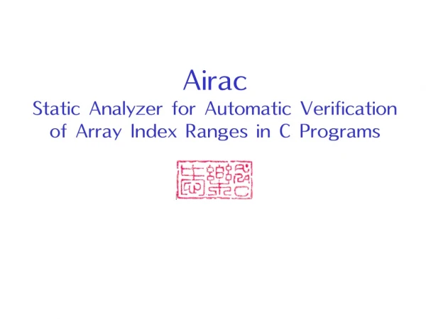 Airac Static Analyzer for Automatic Verification of Array Index Ranges in C Programs
