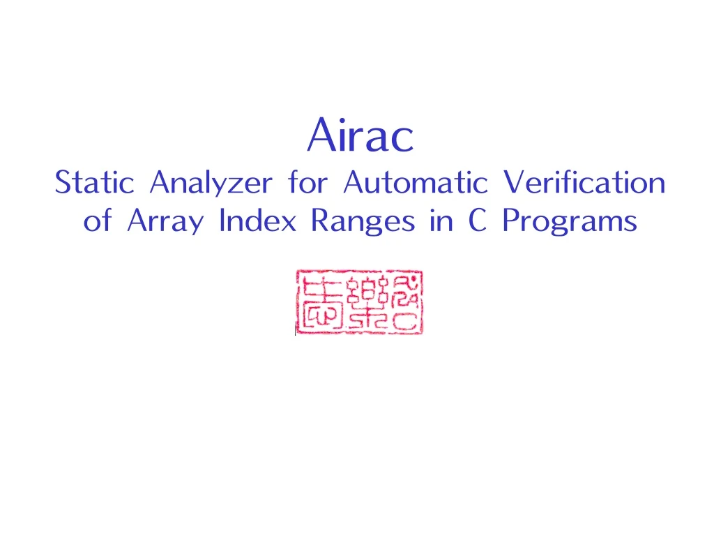 airac static analyzer for automatic verification of array index ranges in c programs
