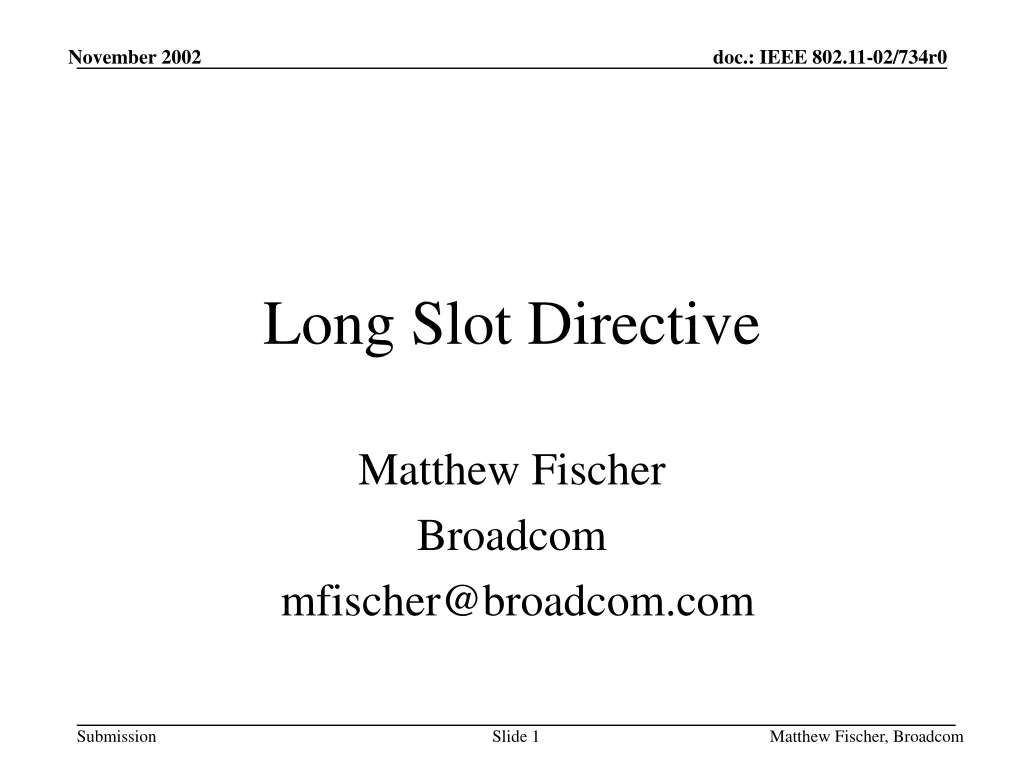 long slot directive