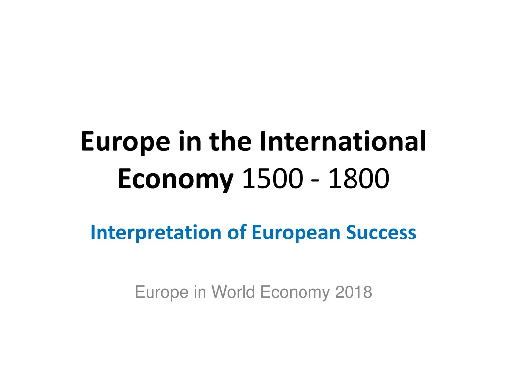 europe in the international economy 1500 180 0