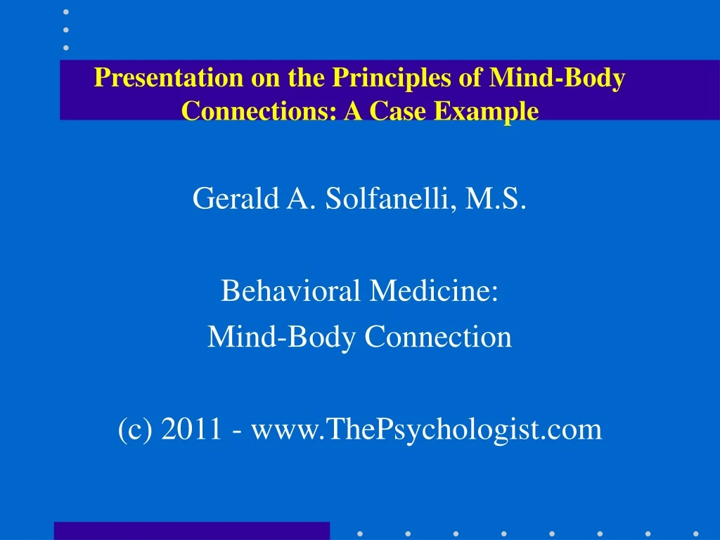 presentation on the principles of mind body connections a case example