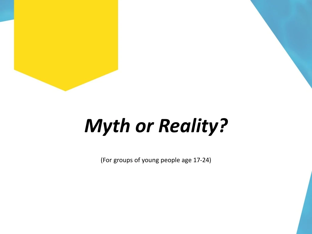 myth or reality for groups of young people