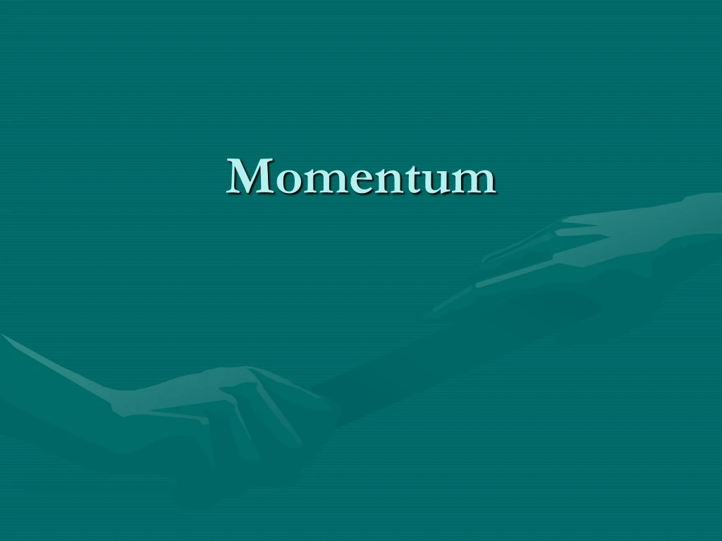 momentum