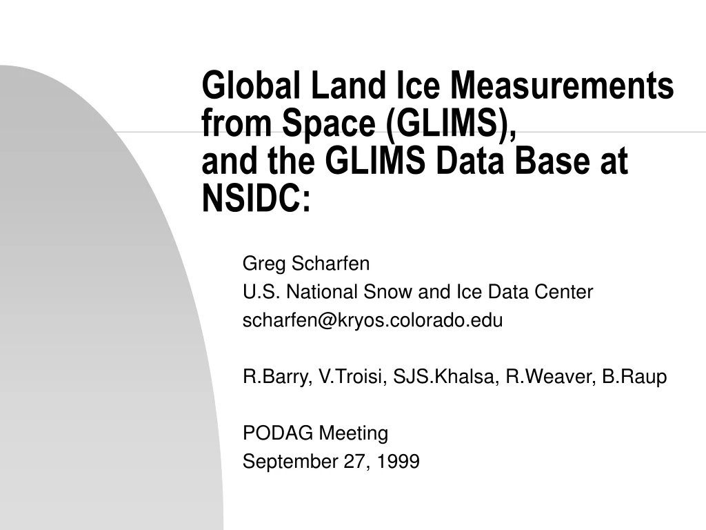 global land ice measurements from space glims and the glims data base at nsidc