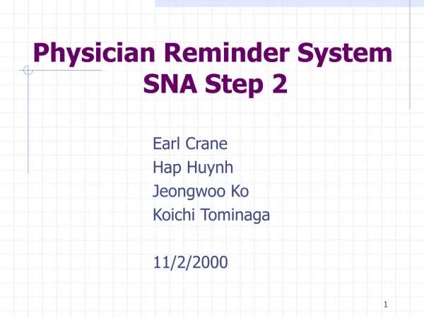 Physician Reminder System SNA Step 2