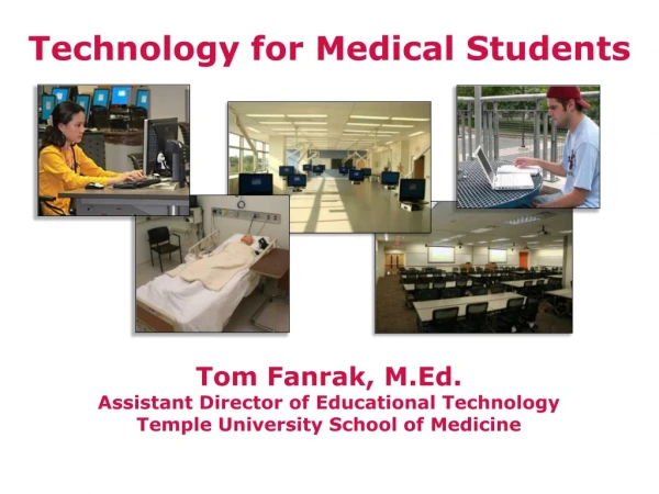 Technology for Medical Students