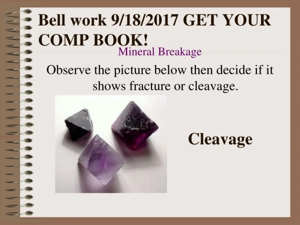 Bell work 9/18/2017 GET YOUR COMP BOOK!