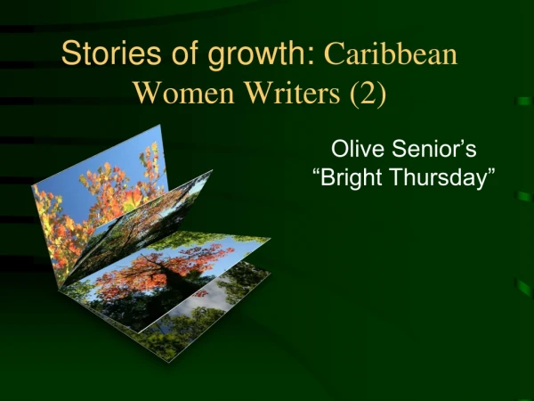 Stories of growth: Caribbean Women Writers (2)