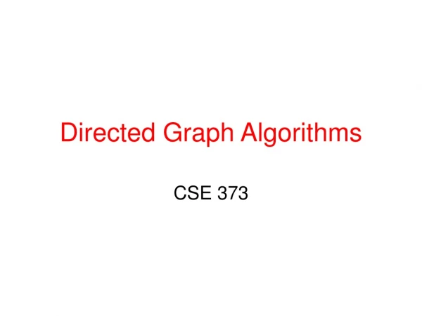 Directed Graph Algorithms