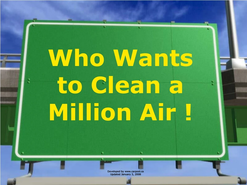 who wants to clean a million air