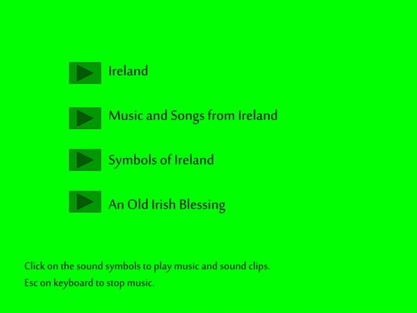 Ireland Music and Songs from Ireland Symbols of Ireland An Old Irish Blessing