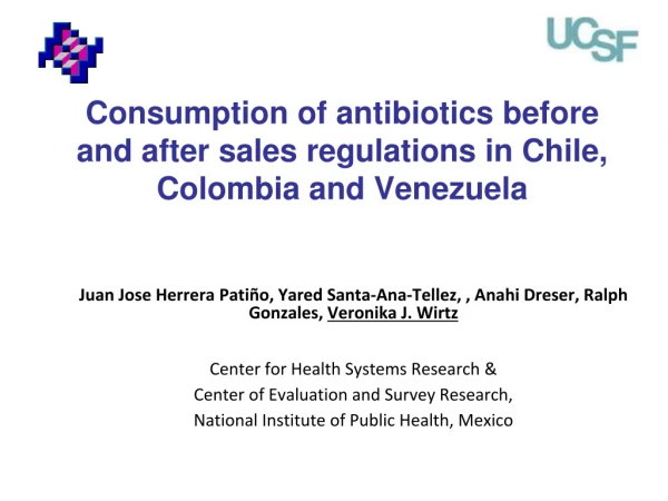 Consumption of antibiotics before and after sales regulations in Chile, Colombia and Venezuela