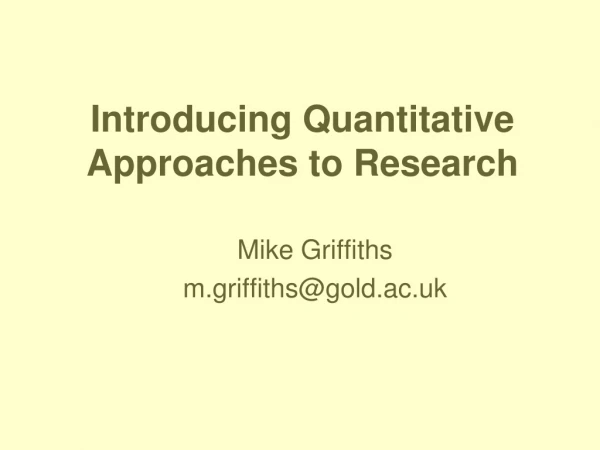 Introducing Quantitative Approaches to Research