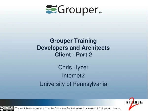 Grouper Training Developers and Architects Client - Part 2