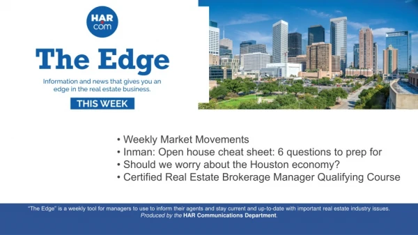 • Weekly Market Movements • Inman: Open house cheat sheet: 6 questions to prep for