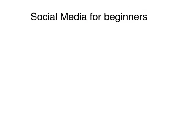 Social Media for beginners