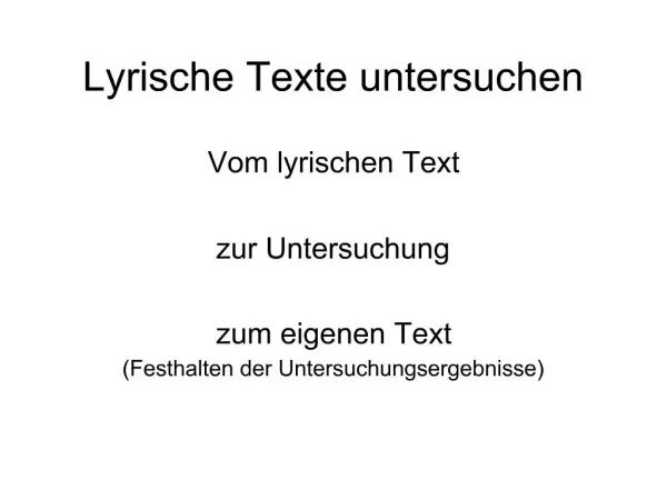 Lyrische Texte untersuchen