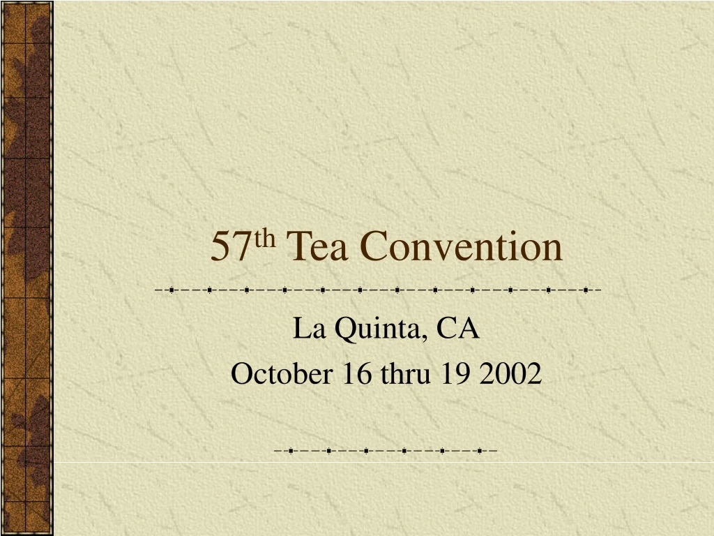 57 th tea convention