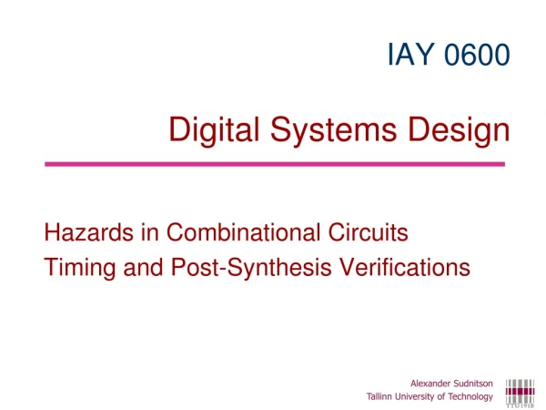 IAY 06 0 0 Digital Systems Design