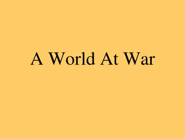 A World At War