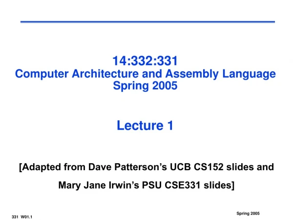 14:332:331 Computer Architecture and Assembly Language Spring 2005 Lecture 1