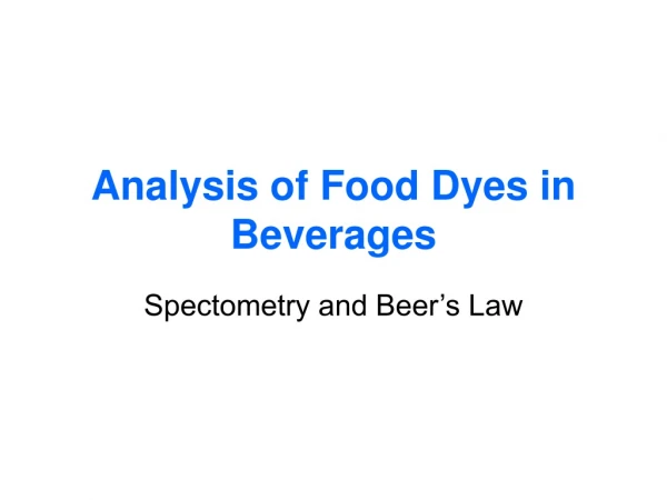 Analysis of Food Dyes in Beverages