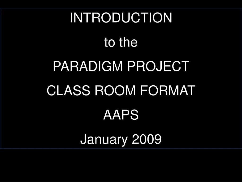 introduction to the paradigm project class room