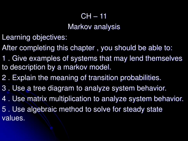 CH – 11 Markov analysis Learning objectives: