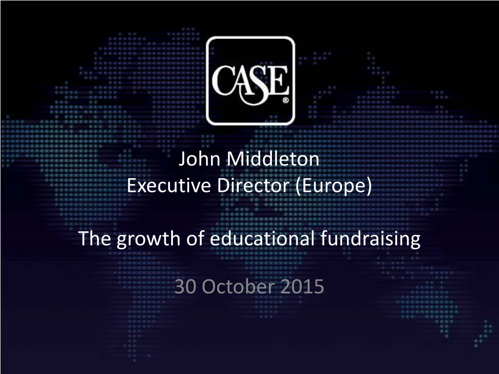 john middleton executive director europe t he growth of educational fundraising