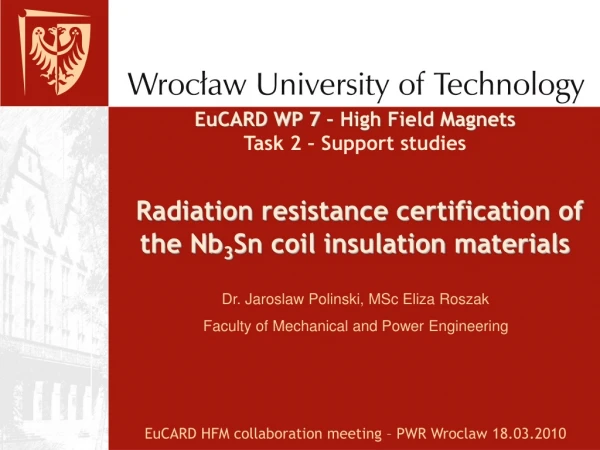 EuCARD HFM collaboration meeting – PWR Wroclaw 18 .0 3 . 201 0