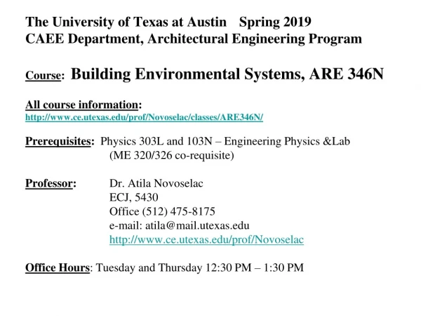 The University of Texas at Austin	 Spring 2019 CAEE Department, Architectural Engineering Program