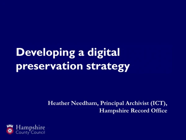 Developing a digital preservation strategy