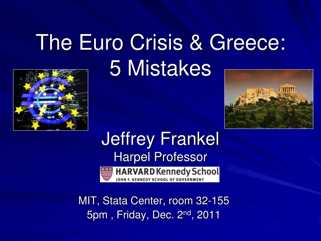the euro crisis greece 5 mistakes jeffrey frankel harpel professor