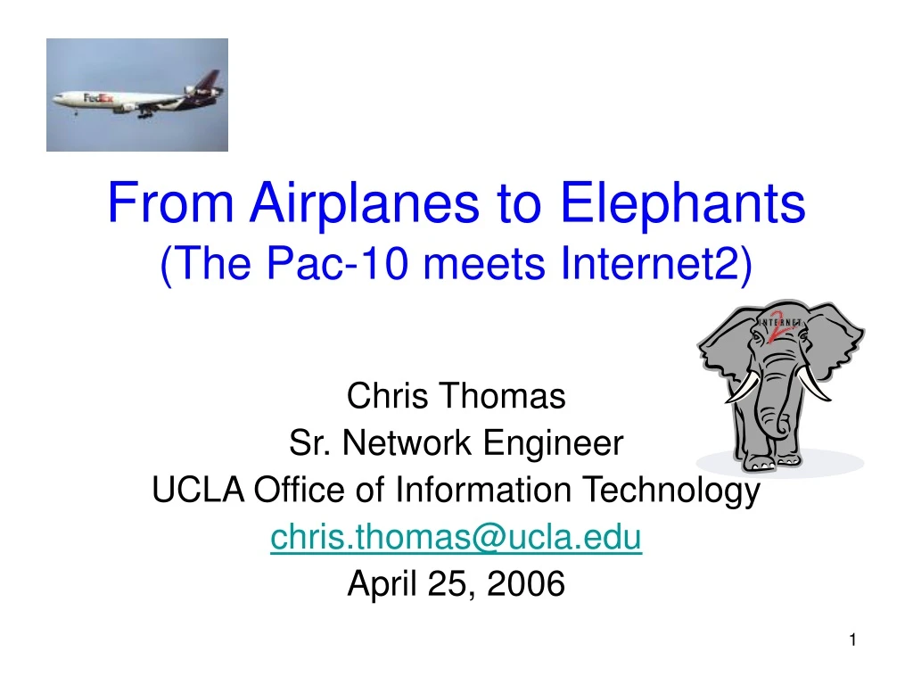 from airplanes to elephants the pac 10 meets internet2