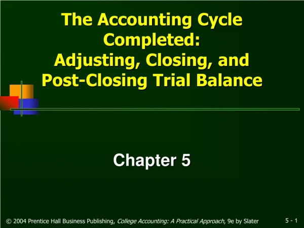 The Accounting Cycle Completed: Adjusting, Closing, and Post-Closing Trial Balance