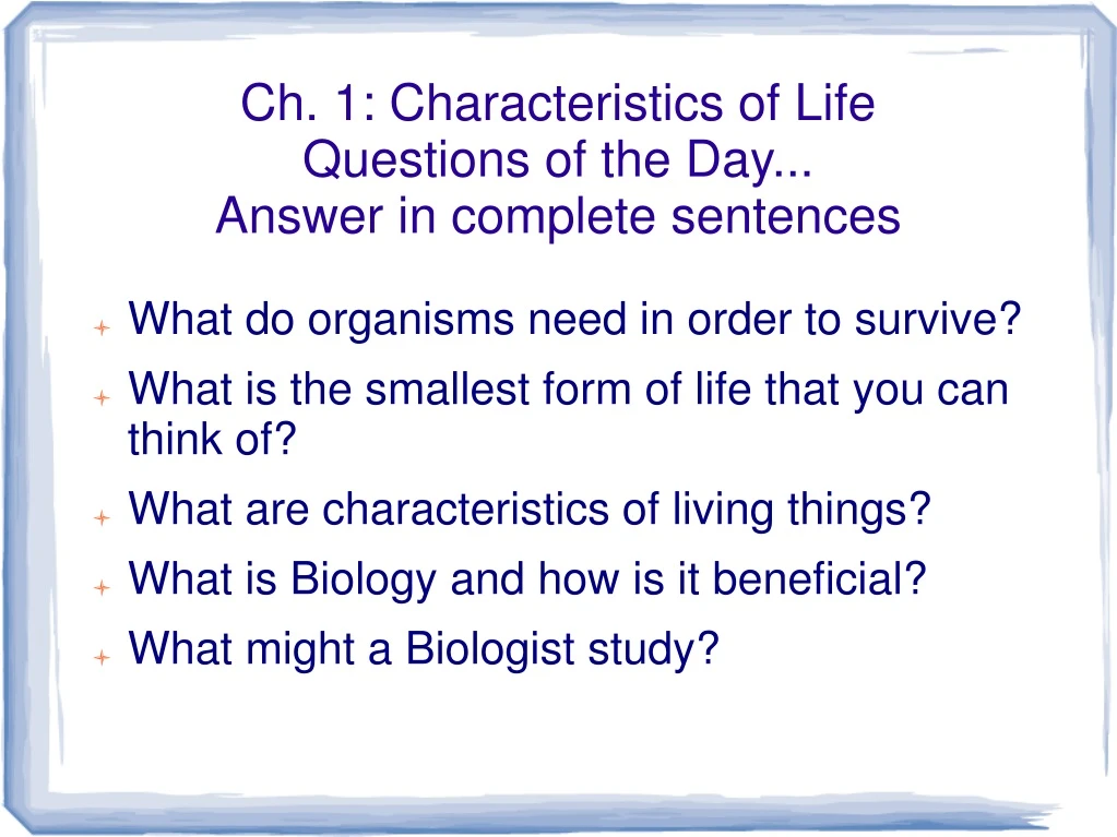 ch 1 characteristics of life questions of the day answer in complete sentences